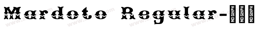 Mardoto Regular字体转换 Mardoto Regular字体转换